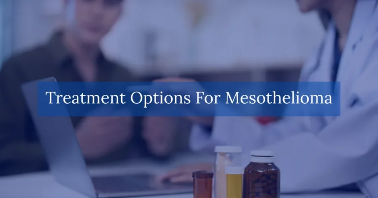Treatment Options For Mesothelioma