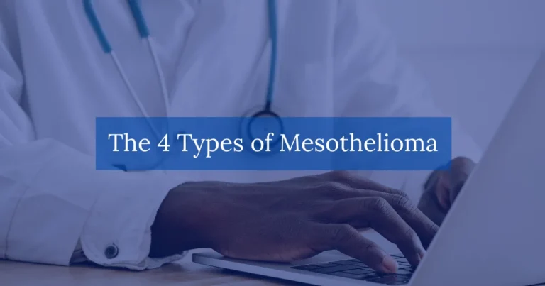 The 4 Types of Mesothelioma