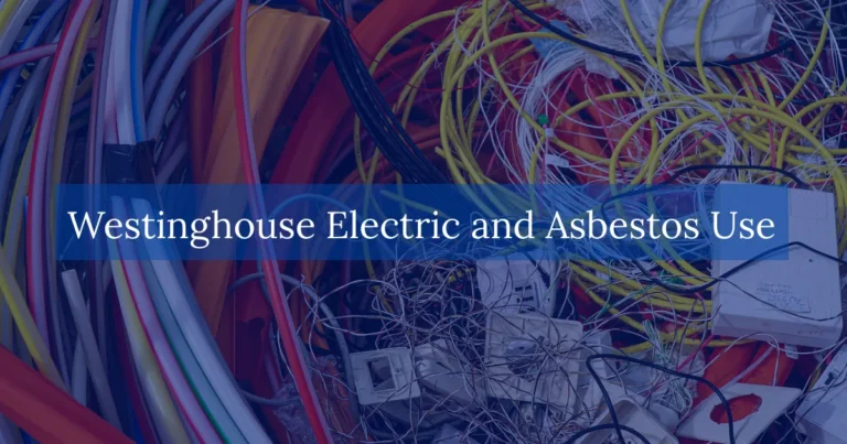Westinghouse Electric and Asbestos Use