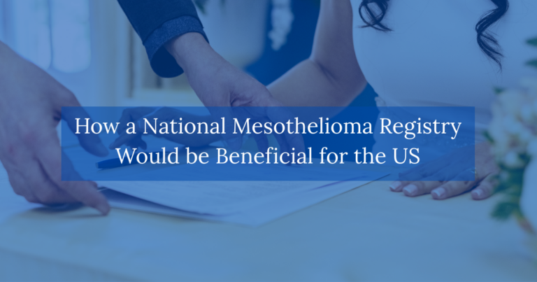 How a National Mesothelioma Registry Would be Beneficial for the US