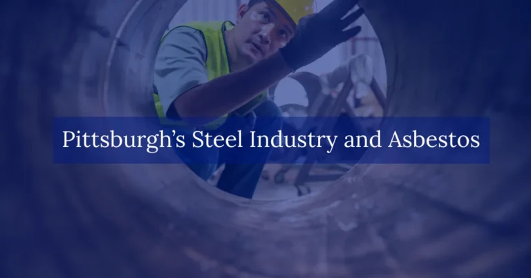 Pittsburgh’s Steel Industry and Asbestos