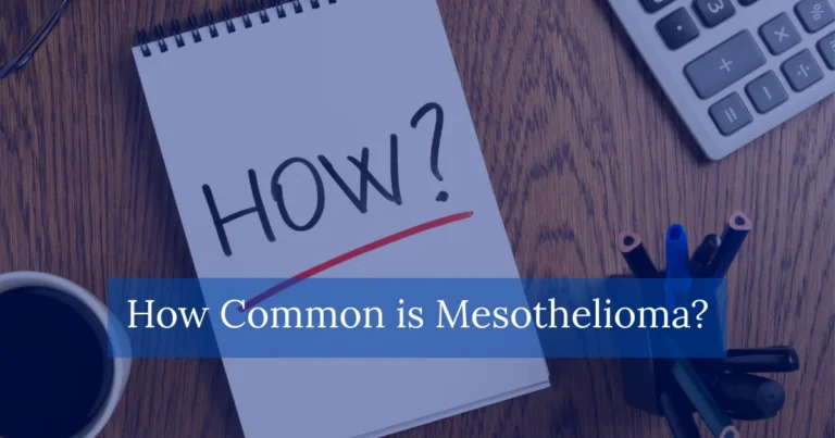 How Common is Mesothelioma