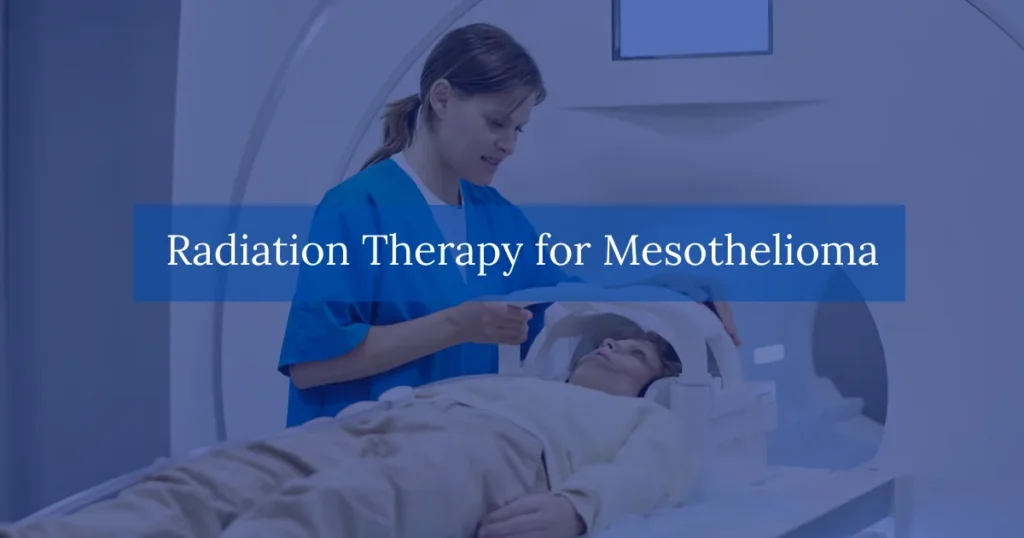 Radiation Therapy for Mesothelioma