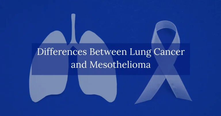 Differences Between Lung Cancer and Mesothelioma