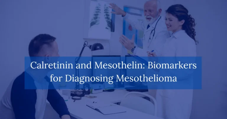 Calretinin and Mesothelin Biomarkers for Diagnosing Mesothelioma