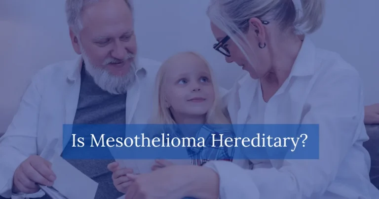 Is Mesothelioma Hereditary