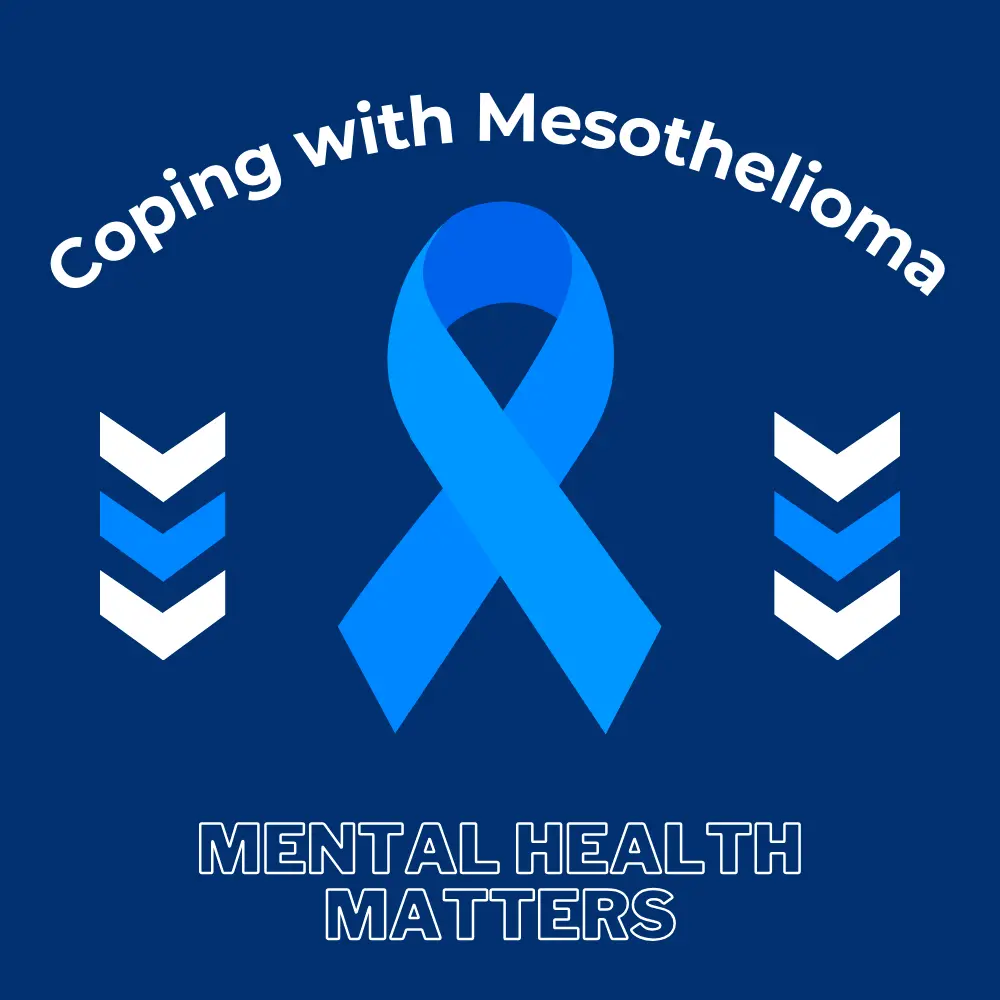 Coping with Mesothelioma: Mental health matters