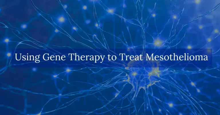 Using Gene Therapy to Treat Mesothelioma