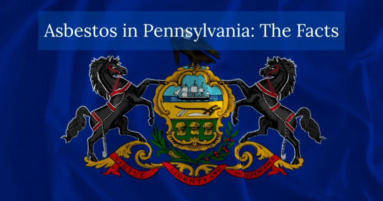 Asbestos in Pennsylvania The Facts