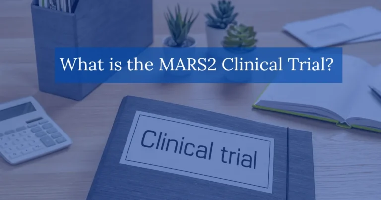 What is the MARS2 Clinical Trial