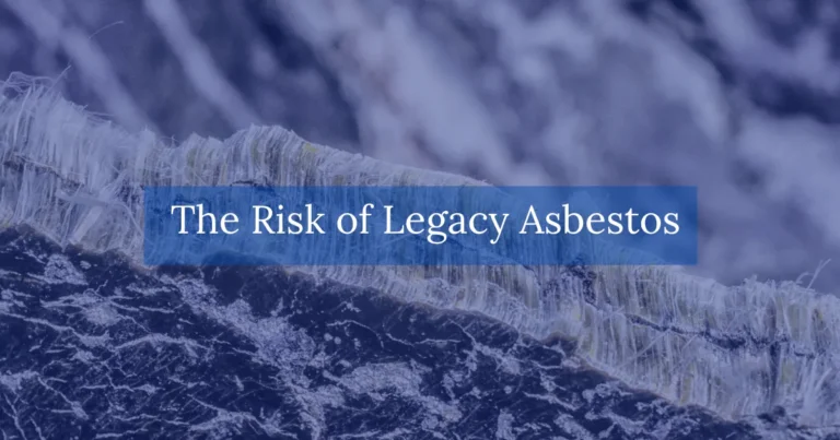 The Risk of Legacy Asbestos