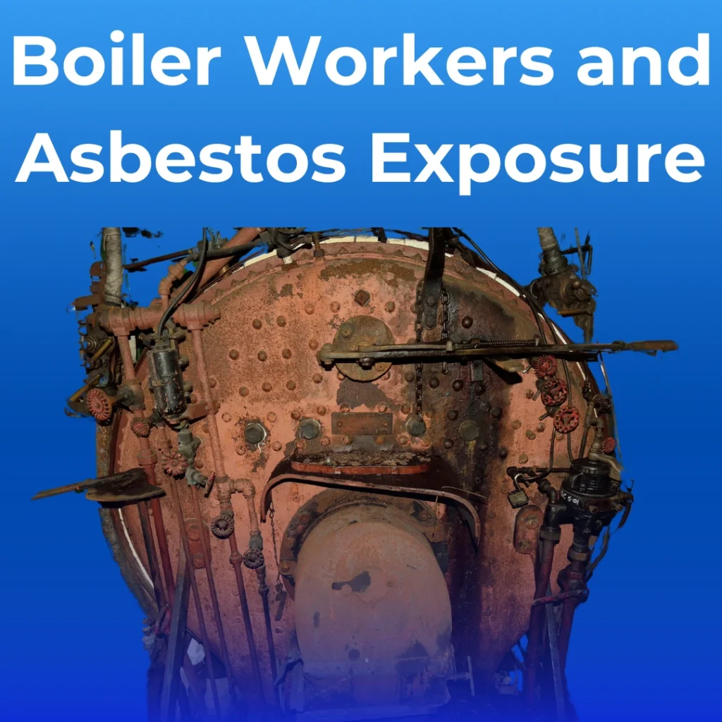 Boiler Workers and Asbestos Exposure