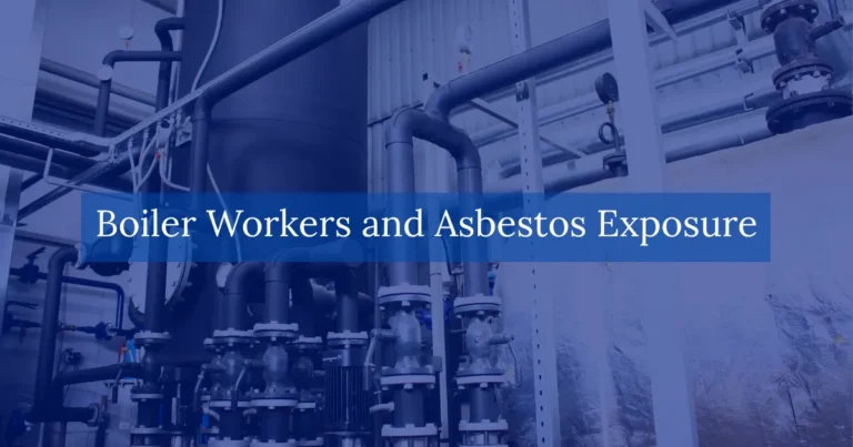 Boiler Workers and Asbestos Exposure