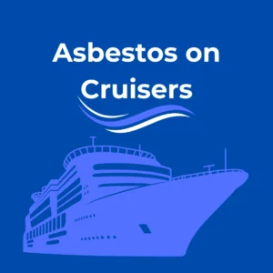 Asbestos on Cruisers