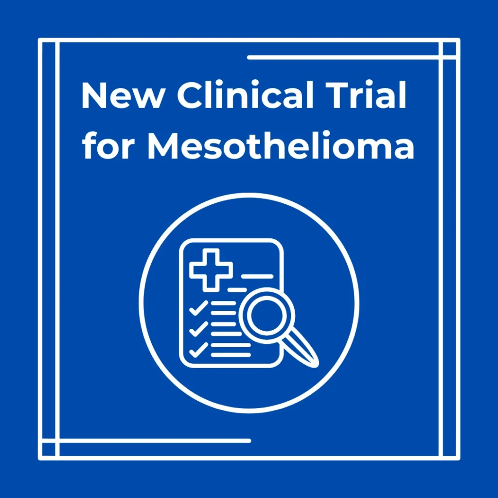 New Clinical Trial for Mesothelioma