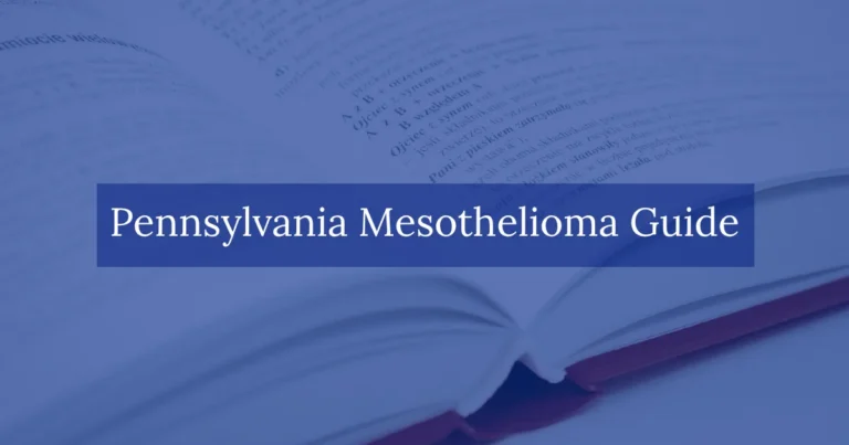 Pennsylvania Mesothelioma Guide