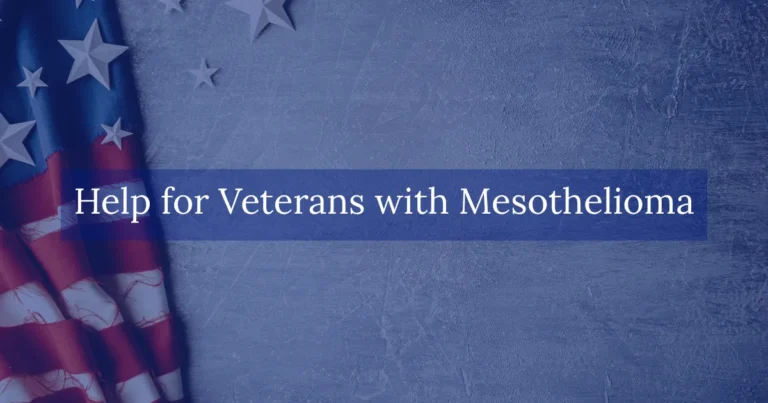 Help for Veterans with Mesothelioma