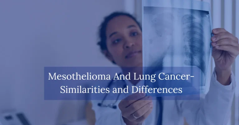 Mesothelioma And Lung Cancer Similarities and Differences