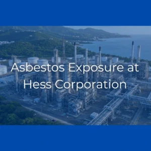 Asbestos Exposure at Hess Corporation