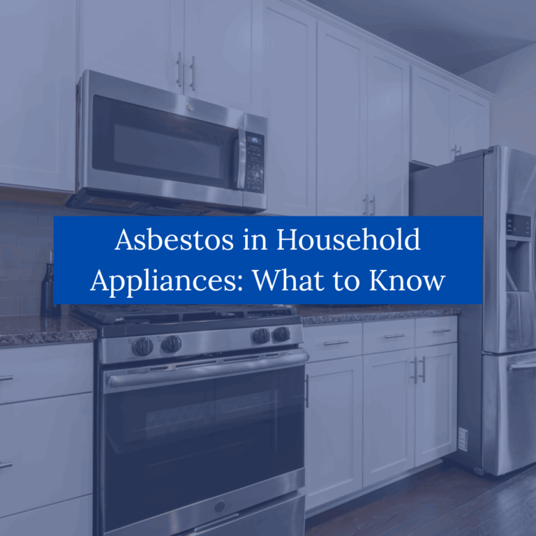 Asbestos in Household Appliances: What to Know
