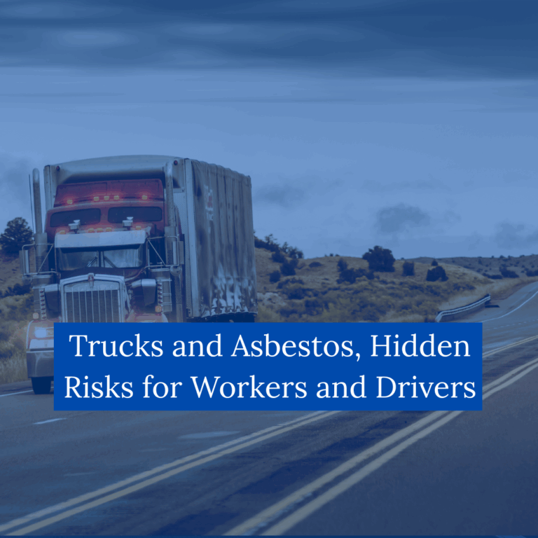 Trucks and Asbestos Hidden Risks for Workers and Drivers