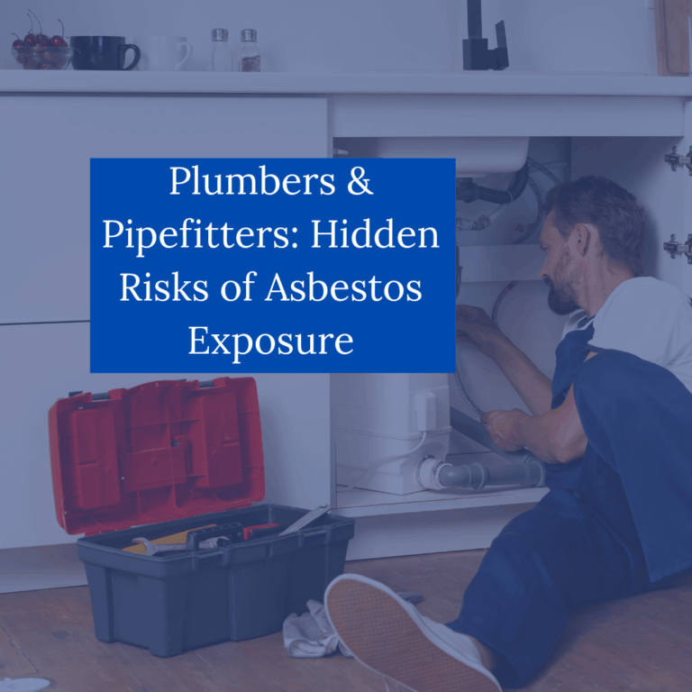 Plumbers and Pipefitters Hidden Risks of Asbestos Exposure