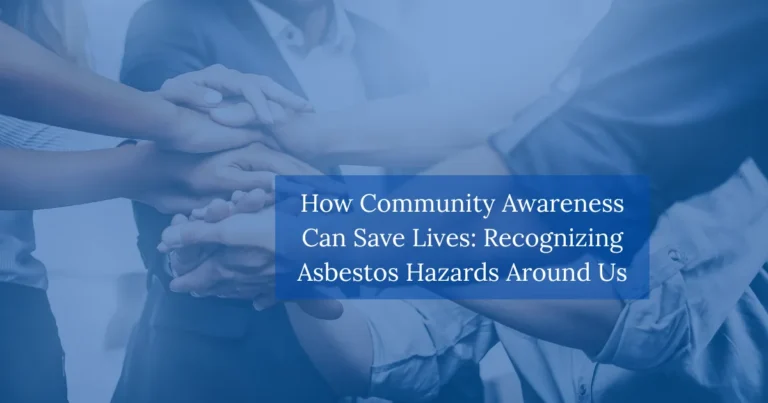 How Community Awareness Can Save Lives Recognizing Asbestos Hazards Around Us