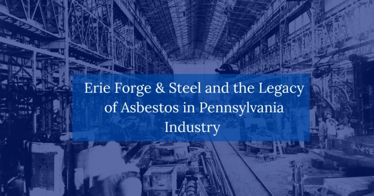 Erie-Forge-&-Steel-and-the-Legacy-of-Asbestos-in-Pennsylvania-Industry