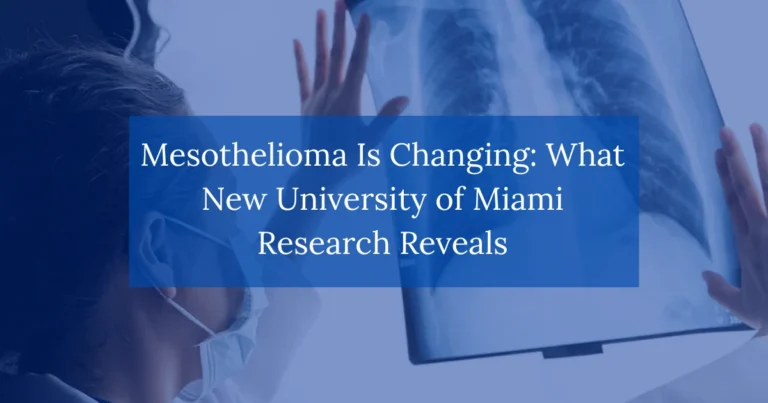 Mesothelioma Is Changing: What New University of Miami Research Reveals