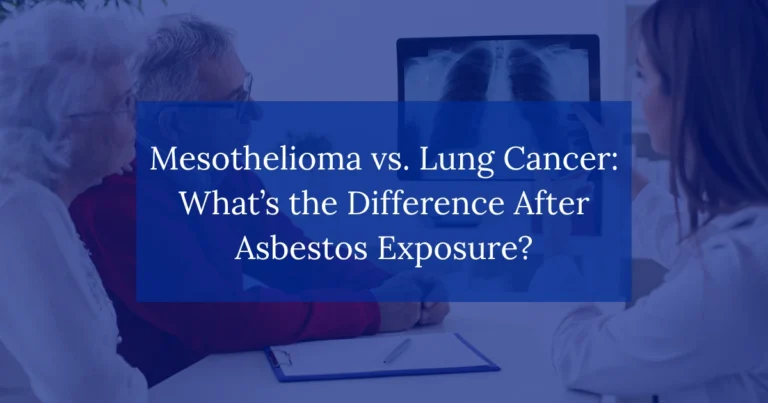 Mesothelioma vs. Lung Cancer: What’s the Difference After Asbestos Exposure?
