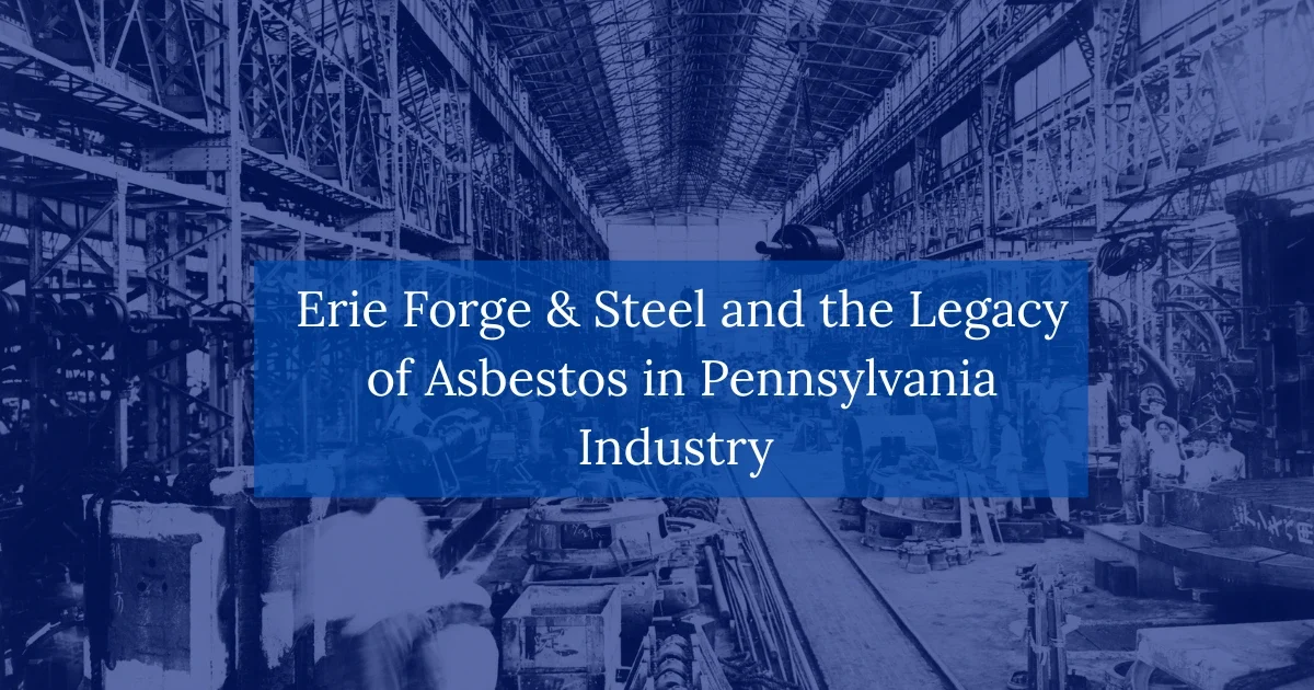 Erie-Forge-&-Steel-and-the-Legacy-of-Asbestos-in-Pennsylvania-Industry