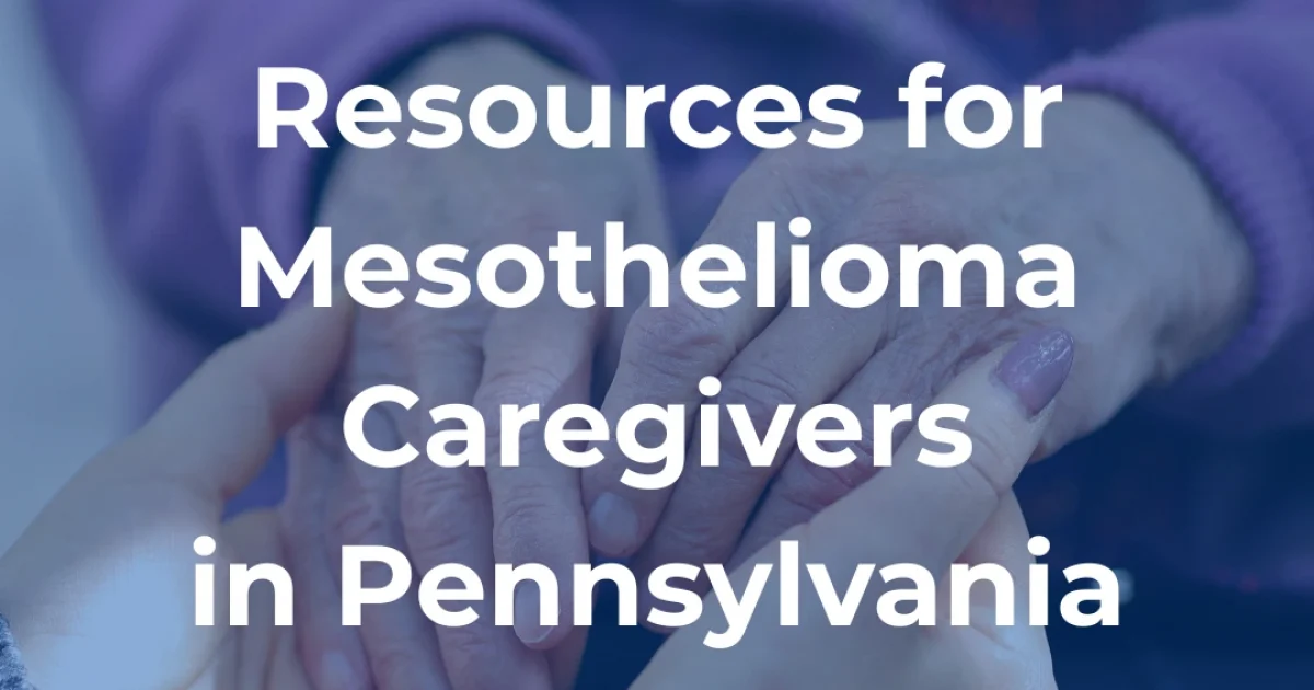 Resources for mesothelioma caregivers in Pennsylvania