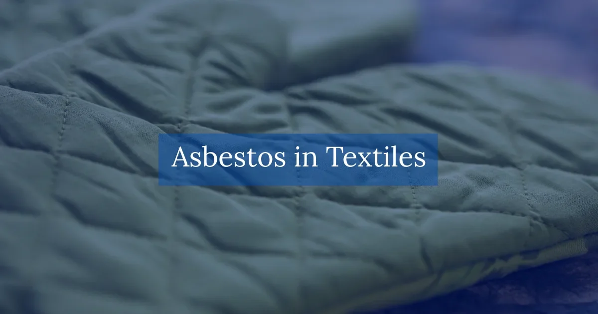 Asbestos in Textiles