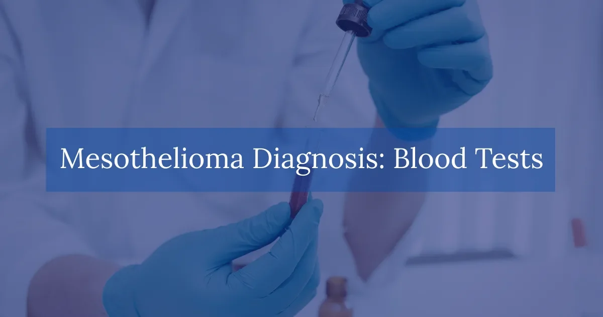 Mesothelioma Diagnosis Blood Tests
